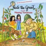 Nate the Great and the Missing Tomatoes, Andrew Sharmat