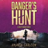 Danger's Hunt, Amanda Carlson