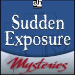 Sudden Exposure A Jill Smith Mystery, Susan Dunlap