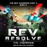 REV Resolve, T.R. Harris