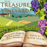 The Treasure in the Vineyard Aesop's Fables Reimagined, Mike Bennett