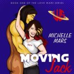Moving Jack, Michelle Mars