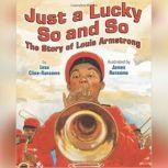 Just a Lucky So and So, Lesa Cline-Ransome