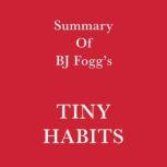Summary of BJ Fogg's Tiny Habits