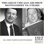The Great Chicago Air Show, John Warwick Montgomery