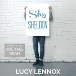 Shy Sheldon, Lucy Lennox