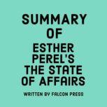 Summary of Esther Perel's The State of Affairs, Falcon Press