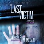 The Last Victim, L.T. Vargus