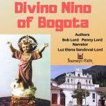 Divino Nino of Bogota, Bob Lord