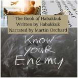 Book of Habakkuk, The - The Holy Bible King James Version, Habakkuk