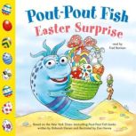 Pout-Pout Fish: Easter Surprise, Deborah Diesen