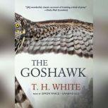 The Goshawk, T. H. White