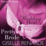 Wedding Heat: Pretty Bride, Giselle Renarde