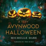 A Very Avynwood Halloween, Michelle Dare