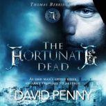 The Fortunate Dead, David Penny
