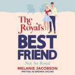 The Royal's Best Friend, Melanie Jacobson