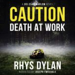 Caution Death At Work A Black Beacons Murder Mystery, Rhys Dylan