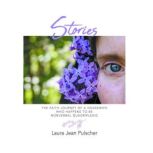 Stories the faith journey of a housewife who happens to be nonverbal quadriplegic, Laura Jean Pulscher