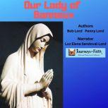 Our Lady of Banneux, Bob Lord