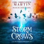 Storm Crows, Erik Christopher Martin