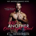 Not Another One-Night Stand, R.L. Kenderson