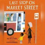 Last Stop on Market Street, Matt De La Pena
