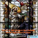 The Life of Saint Margaret Mary Alacoque and the Sacred Heart Devotion, Bob and Penny Lord
