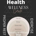 Health Wellness Exercise Proper Rest Diet, Timothy Mario Williams