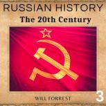 Russian History The 20th Century, Secrets of history