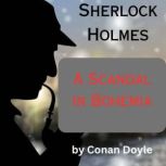 Sherlock Holmes: A Scandal in Bohemia, Conan Doyle