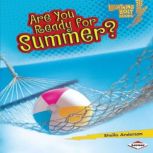 Are You Ready for Summer?, Sheila Anderson