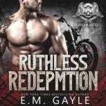 Ruthless Redemption, E.M. Gayle