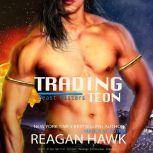 Trading Teon, Reagan Hawk