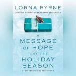 A Message of Hope for the Holiday Season, Lorna Byrne