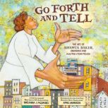 Go Forth and Tell: The Life of Augusta Baker, Librarian and Master Storyteller, Breanna J. McDaniel