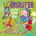 Disaster on the 100th Day, J. Jean Robertson