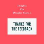 Insights on Douglas Stone's Thanks for the Feedback, Swift Reads