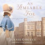 An Amiable Foe, Jennie Goutet