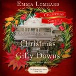 Christmas at Gilly Downs, Emma Lombard