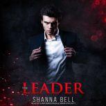 The Leader an arranged marriage romance, Shanna Bell