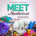 Meet the Hendersons A BBW Romance starring a Single Mom and her Boy Toy, Elizabeth Biggum