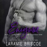 Enigma, Laramie Briscoe