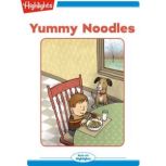 Yummy Noodles Read with Highlights, Diana Murray