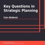 Key Questions in Strategic Planning, Can Akdeniz