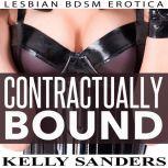 Contractually Bound Lesbian BDSM Erotica, Kelly Sanders