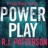 Power Play, R.J. Patterson