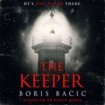 The Keeper, Boris Bacic