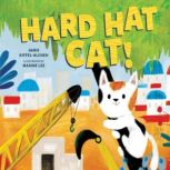 Hard Hat Cat!, Jamie Kiffel-Alcheh