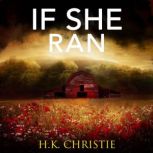 If She Ran, H.K. Christie