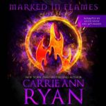 Marked in Flames, Carrie Ann Ryan